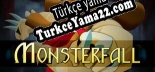 Türkçe yama için Monsterfall