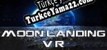 Türkçe yama için Moon Landing VR