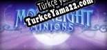 Türkçe yama için Moonlight Minions