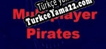 Multiplayer Pirates Türkçe yama