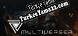 Multiverser Türkçe yama Yaması + Metin