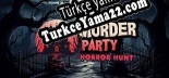 Türkçe yama için Murder Party Horror Hunt