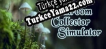 Türkçe yama Mushroom Collector Simulator