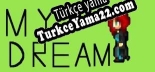 my dream Türkçe yama