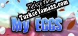 Türkçe yama My Eggs