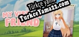 My Virtual Friend Türkçe yama