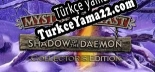 Türkçe yama için Mysteries of the Past Shadow of the Daemon Collectors Edition