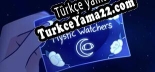 Türkçe yama için Mystic Watcher