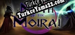 Oyun için Türkçe yama Myth of the Moirai