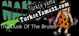 Nanuk The dusk of the brutes Türkçe yama