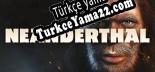 Türkçe yama için Neanderthal