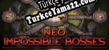 NEO Impossible Bosses Türkçe yama Yaması + Metin
