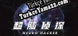 Neuro Hacker  Intrusion Türkçe yama Yaması + Metin