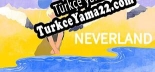 Türkçe yama için NEVERLAND