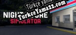 Oyun için Türkçe yama NIGHT STORE SIMULATOR