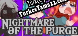 Türkçe yama için Nightmare of the purge