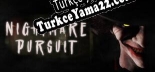Nightmare Pursuit Türkçe yama Yaması + Metin