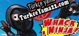 Oyun için Türkçe yama Ninjas Busters Whack A Ninja