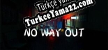 No Way Out Türkçe seslendirme + altyazı