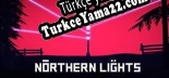 Northern Lights Türkçe seslendirme + altyazı