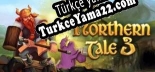 Türkçe yama için Northern Tale 3