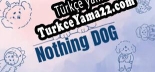 Türkçe yama Nothing DOG