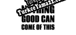 Nothing Good Can Come Of This Türkçe yama