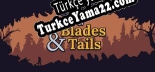 Of Blades  Tails Türkçe seslendirme + altyazı