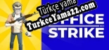 Oyun için Türkçe yama Office Strike War Multiplayer Battle Royale