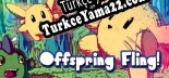 Oyun için Türkçe yama Offspring Fling
