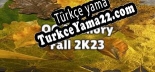 Türkçe yama için OG Memory  Fall 2K23