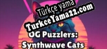 Oyun için Türkçe yama OG Puzzlers Synthwave Cats