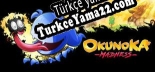 Oyun için Türkçe yama OkunoKA Madness