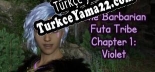 One Barbarian Futa Tribe Chapter 1 Violet Türkçe seslendirme + altyazı