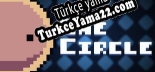 Oyun için Türkçe yama One Circle