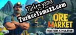 ORE MARKET MASTERS SIMULATOR Türkçe yama