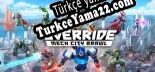 Türkçe yama Override Mech City Brawl