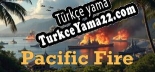 Pacific Fire Türkçe seslendirme + altyazı