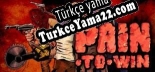 Oyun için Türkçe yama Pain-to-win