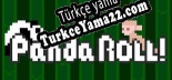 Türkçe yama Panda Roll