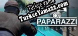 Türkçe yama Paparazzi Simulator