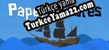 Türkçe yama Paper Pirates