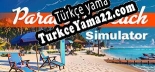 Oyun için Türkçe yama Paradise Beach Simulator