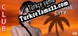 Paradise City VR Türkçe yama Yaması + Metin
