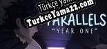 Oyun için Türkçe yama Parallels Year One