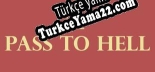 Oyun için Türkçe yama Pass to Hell