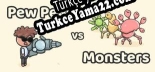 Oyun için Türkçe yama Pew Pew vs Monsters