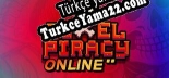 Pixel Piracy Online Türkçe yama Yaması + Metin