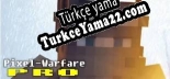 Pixel-Warfare Pro Türkçe yama Yaması + Metin