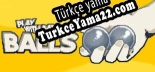 Türkçe yama için Play with my balls